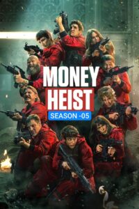 Money Heist S05 (2021) {Hindi + English} Dual Audio Completed Web Series HEVC ESub Money Heist S05 (2021) {Hindi + English} Dual Audio Completed Web Series HEVC ESub
