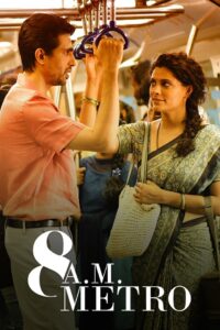 8 A.M. Metro (2023) Bollywood Hindi Movie HD ESub