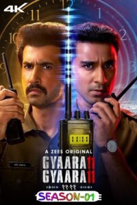 Gyaarah Gyaarah S01 (2024) Hindi Completed Web Series HEVC ESub Gyaarah Gyaarah S01 (2024) Hindi Completed Web Series HEVC ESub