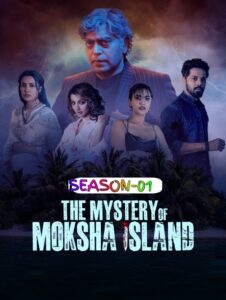 The Mystery of Moksha Island S01 (2024) Hindi Completed Web Series HEVC ESub The Mystery of Moksha Island S01 (2024) Hindi Completed Web Series HEVC ESub
